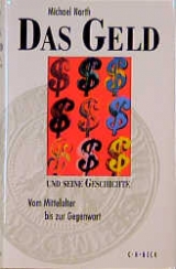 Das Geld und seine Geschichte - Michael North