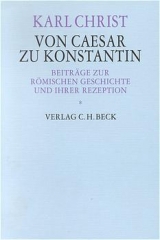 Von Caesar zu Konstantin - Karl Christ