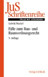 F&auml;lle zum Bau- und Raumordnungsrecht - Manfred Gubelt, Stefan Muckel, Ernst Pappermann