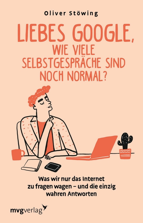 Liebes Google, wie viele Selbstgespr&auml;che sind noch normal? - Oliver St&ouml;wing