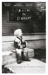 Room to Dream -  David Lynch,  Kristine McKenna