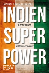 Indien Superpower -  Michael Braun Alexander