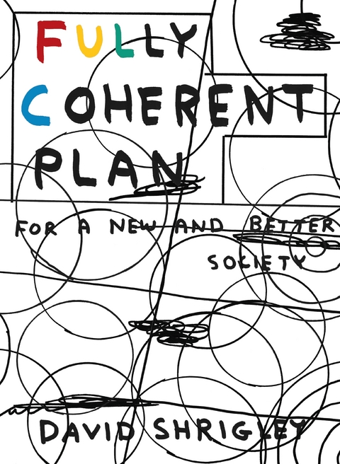 Fully Coherent Plan - David Shrigley