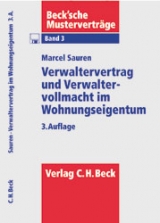 Verwaltervertrag und Verwaltervollmacht im Wohnungseigentum - Marcel M Sauren