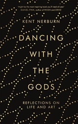 Dancing with the Gods -  Kent Nerburn