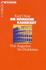 Die R&ouml;mische Kaiserzeit - Karl Christ