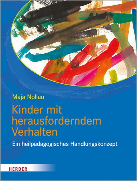 Kinder mit herausforderndem Verhalten -  Maja Nollau