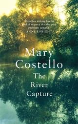 The River Capture - Mary Costello