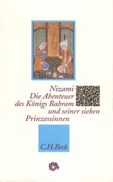 Neue Orientalische Bibliothek / Die Abenteuer des K&ouml;nigs Bahram und seiner sieben Prinzessinnen - Ilyas Ibn-Yusuf Nizami Gangawi