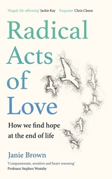Radical Acts of Love - Janie Brown