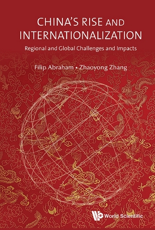 CHINA'S RISE AND INTERNATIONALIZATION