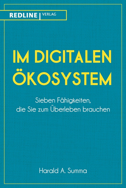 Im digitalen &Ouml;kosystem -  Harald A. Summa