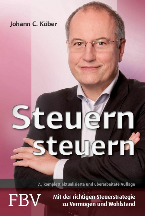 Steuern steuern -  Johann C. K&ouml;ber