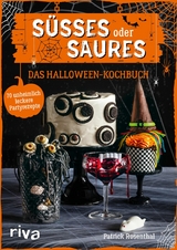 Süßes oder Saures - Das Halloween-Kochbuch -  Patrick Rosenthal