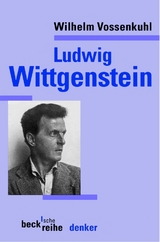 Beck'sche Reihe / Ludwig Wittgenstein - Wilhelm Vossenkuhl