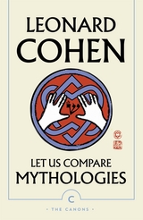 Let Us Compare Mythologies - Leonard Cohen
