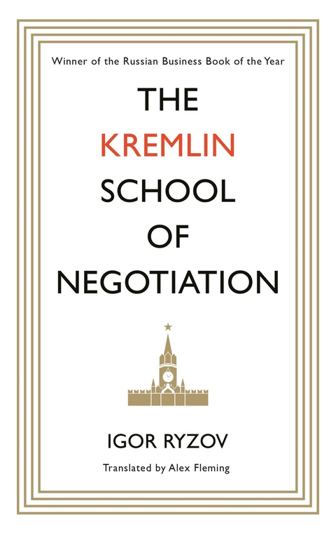 Kremlin School of Negotiation -  Igor Ryzov