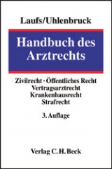 Handbuch des Arztrechts - Laufs, Adolf; Uhlenbruck, Wilhelm; Laufs, Adolf; Kern, Bernd-Rüdiger
