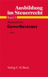 Ausbildung im Steuerrecht / Gewerbesteuer - Ulrich W&uuml;stenh&ouml;fer