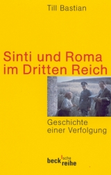 Sinti und Roma im Dritten Reich - Till Bastian