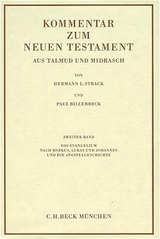 Kommentar zum Neuen Testament aus Talmud und Midrasch Bd. 2: Das Evangelium nach Markus, Lukas und Johannes und die Apostelgeschichte - Hermann L. Strack, Paul Billerbeck