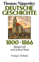 Deutsche Geschichte 1800-1866 - Thomas Nipperdey