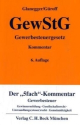 Gewerbesteuergesetz - Glanegger, Peter; Güroff, Georg; Selder, Johannes