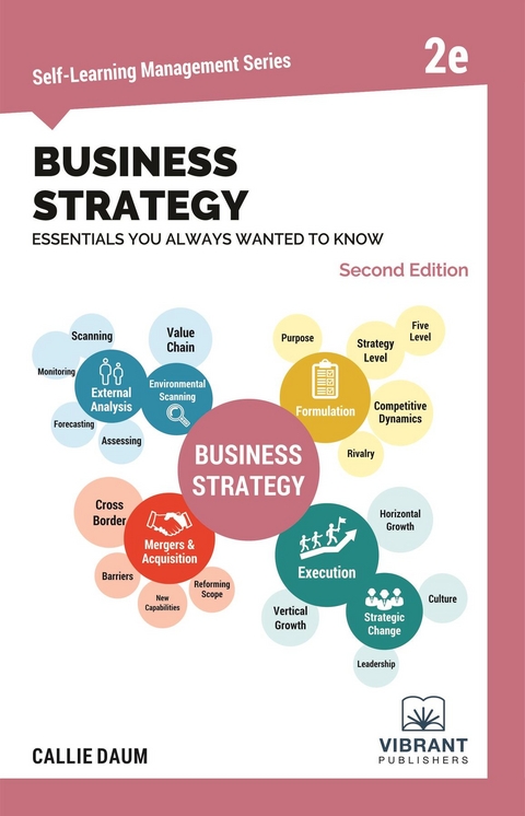Business Strategy Essentials You Always Wanted To Know (Second Edition) -  Callie Daum,  Vibrant Publishers