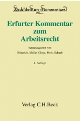 Erfurter Kommentar zum Arbeitsrecht - Dieterich, Thomas; Hanau, Peter; Schaub, Günter; Müller-Glöge, Rudi; Preis, Ulrich