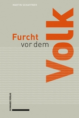 Furcht vor dem Volk - Martin Schaffner