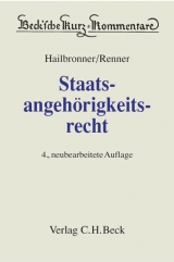 Staatsangehörigkeitsrecht - Hailbronner, Kay; Renner, Günter