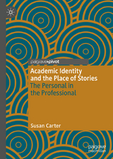 Academic Identity and the Place of Stories - Susan Carter