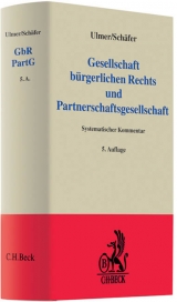 Gesellschaft bürgerlichen Rechts und Partnerschaftsgesellschaft - Ulmer, Peter; Schäfer, Carsten