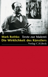 Die Wirklichkeit des K&uuml;nstlers - Mark Rothko
