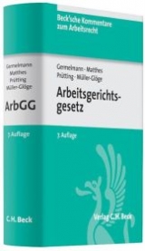 Arbeitsgerichtsgesetz - Claas-Hinrich Germelmann, Hans-Christoph Matthes, Rudi M&uuml;ller-Gl&ouml;ge, Hanns Pr&uuml;tting, Anja Schlewing