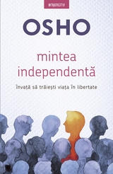 Mintea Independentă -  Osho