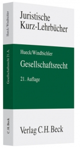Gesellschaftsrecht - G&ouml;tz Hueck, Christine Windbichler