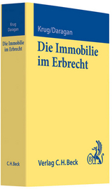 Die Immobilie im Erbrecht - Walter Krug, Hanspeter Daragan