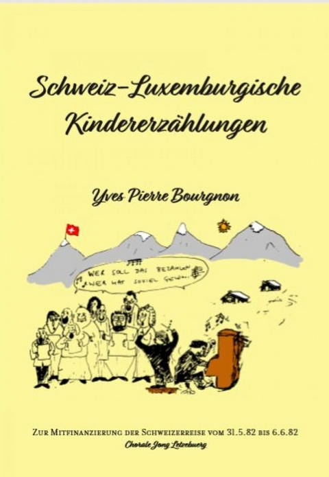 Schweiz-Luxemburgische KIndergeschichten - Ives Bourgnon