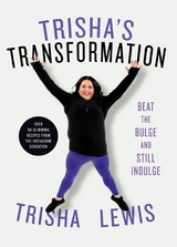 Trisha's Transformation -  Trisha Lewis