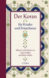 Der Koran f&uuml;r Kinder und Erwachsene - Lamya Kaddor, Rabeya M&uuml;ller