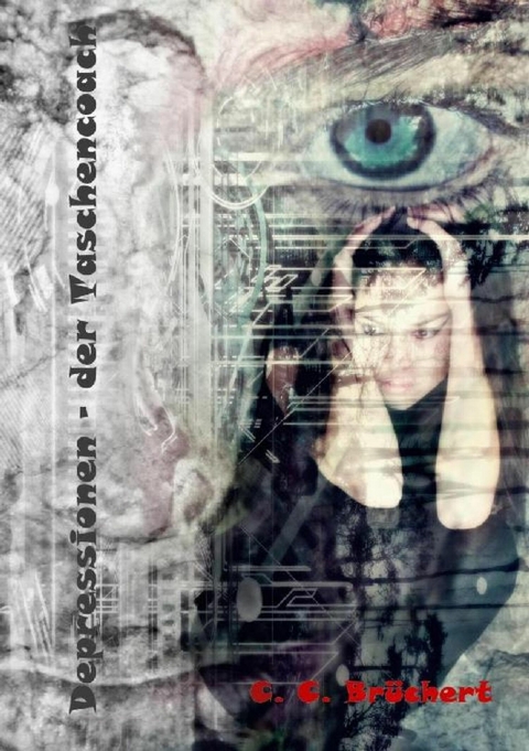 Depressionen - der Taschencoach - C. C. Br&uuml;chert