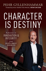 Character is Destiny -  Pehr Gyllenhammar