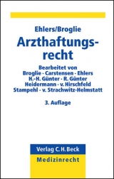Arzthaftungsrecht - Ehlers, Alexander P; Broglie, Maximilian G
