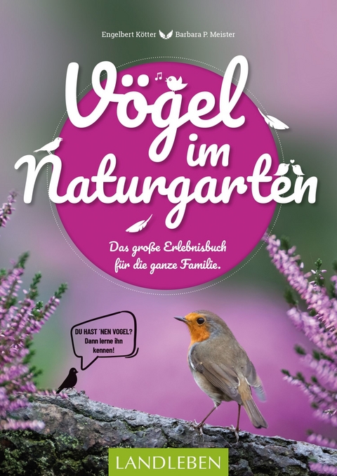 V&ouml;gel im Naturgarten - Barbara Meister, Engelbert K&ouml;tter