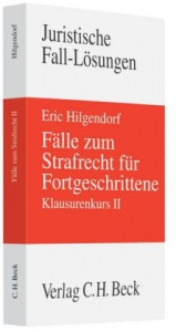 F&auml;lle zum Strafrecht f&uuml;r Fortgeschrittene - Eric Hilgendorf