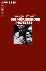 Die N&uuml;rnberger Prozesse - Annette Weinke