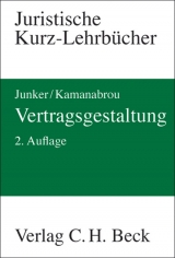 Vertragsgestaltung - Junker, Abbo; Kamanabrou, Sudabeh