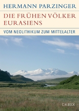Die fr&uuml;hen V&ouml;lker Eurasiens - Hermann Parzinger