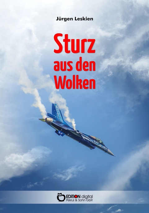 Sturz aus den Wolken - J&uuml;rgen Leskien